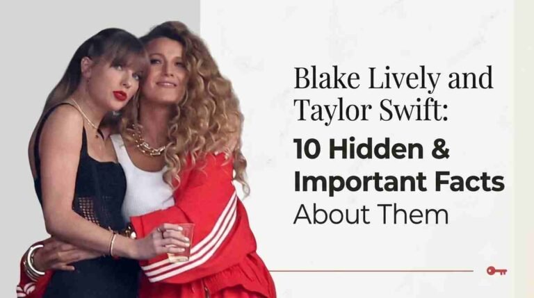 Blake Lively and Taylor Swift